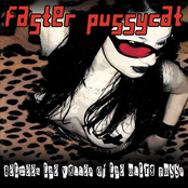 FASTER PUSSYCAT – Between the Valley of the Ultra Pussy