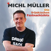 Michl Müller – Die fränkischen Fastnachtshits