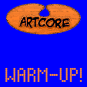 Artcore Warm-Up!