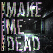 Make Me Dead