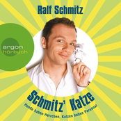 Ralf Schmitz – Schmitz' Katze - Hunde haben Herrchen, Katzen haben Personal (Gekürzte Fassung)