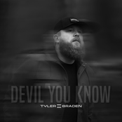 Tyler Braden – Devil You Know
