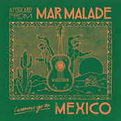 Mar Malade – Mexico