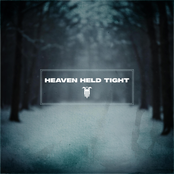HEAVEN HELD TIGHT