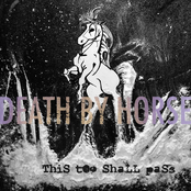 Death By Horse – This Too Shall Pass