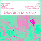 SLUTEVER DEMOS