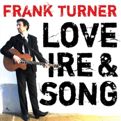 Frank Turner – Love Ire & Song