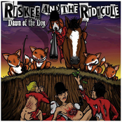 Riskee and the Ridicule – Dawn Of The Dog