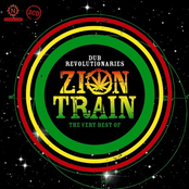 Dub Revolutionaries: The Very Best Of Zion Train