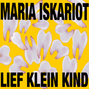 Maria Iskariot – Lief Klein Kind