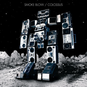 Smoke Blow – Colossus