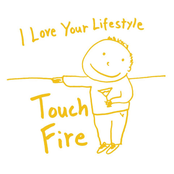 Touch / Fire