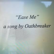 Oathbreaker – Ease Me