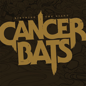 Cancer Bats – Birthing The Giant