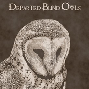 Departed Blind Owls