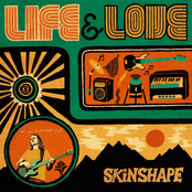 Skinshape – Life & Love