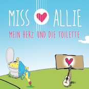 Miss Allie – Mein Herz und die Toilette (Live)
