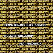 We Light Forever Up