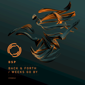 Back & Forth / Weeks Go By