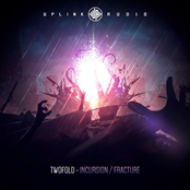 Incursion / Fracture
