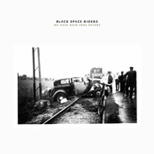 Black Space Riders – We Have Been Here Before