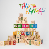 Tank And The Bangas – Friend Goals