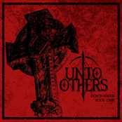 Unto Others – Don't Waste Your Time