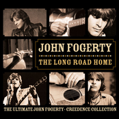 The Long Road Home: The Ultimate John Fogerty - Creedence Collection