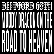 Muddy Dragon on the Road to Heaven