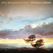 Emil Brandqvist Trio – Within a Dream