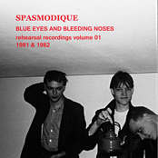 Blue Eyes And Bleeding Noses. Rehearsal Recordings Vol. 1