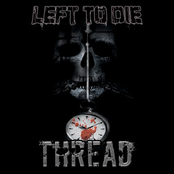 Left To Die – Thread
