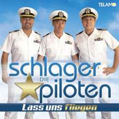 Die Schlagerpiloten – Lass uns fliegen