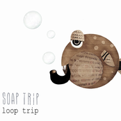 Soap Trip