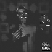 slow.