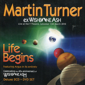 Martin Turner – Life Begins