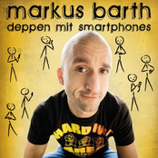 Markus Barth – Deppen mit Smartphones (Live)