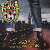 Booze & Glory – Always on the wrong side
