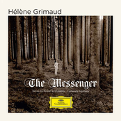 Hélène Grimaud – The Messenger