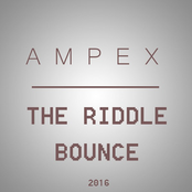 AMPEX – The Riddle Bounce