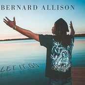 Bernard Allison – Let It Go