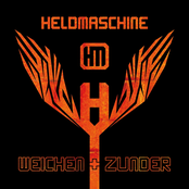 Heldmaschine – Weichen und Zunder
