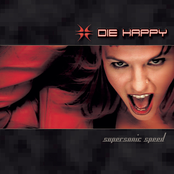 Die Happy – Supersonic Speed