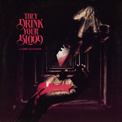 They Drink Your Blood