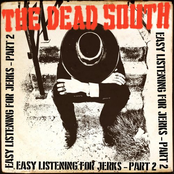 The Dead South – Easy Listening for Jerks, Pt. 2