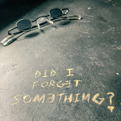 Did I Forget Something?