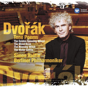 Sir Simon Rattle – Dvorák: Tone Poems