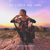 Charly Klauser – Es liegt an uns