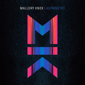 Mallory Knox – Asymmetry (Deluxe)