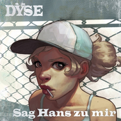 Dyse – Sag Hans zu mir